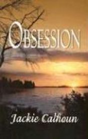 book cover of Obsession by Jackie Calhoun