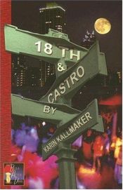 book cover of 18th & Castro by Karin Kallmaker