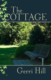 book cover of The Cottage by Gerri Hill
