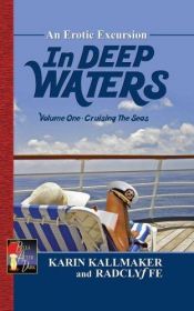 book cover of In Deep Waters: Cruising the Seas (In Deep Waters) by Karin Kallmaker