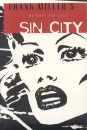 book cover of Sin City: Mataria Por Ella by Frank Miller