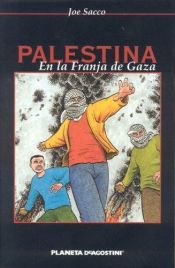 book cover of Palestina : en la franja de Gaza by Joe Sacco