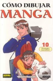 book cover of Como Dibujar Manga, vol. 10: personajes masculinos by Hikaru Hayashi