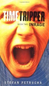 book cover of TimeTripper 2: InRage by Stefan Petrucha