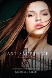 book cover of Last Sacrifice by 리첼 미드