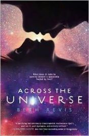 book cover of Across the Universe (ARC) by Beth Revis