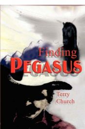 book cover of Finding Pegasus by Terry Church