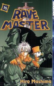 book cover of Rave Master #15 by Hiro Mashima