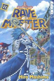 book cover of Rave Master Volume 22 (Rave Master (Graphic Novels)) by Hiro Mashima