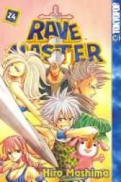 book cover of Rave Master Volume 24 (Rave Master (Graphic Novels)) by Hiro Mashima