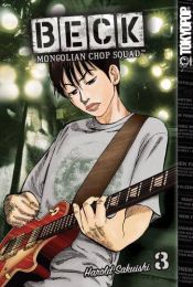 book cover of BECK: Mongolian Chop Squad Volume 3 by Harold Sakuishi