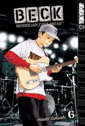 book cover of BECK: Mongolian Chop Squad - Volume 6 by Harold Sakuishi