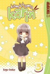 book cover of Kamichama Karin, Volume 3 by Koge-Donbo