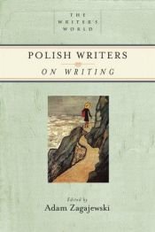 book cover of Polish Writers on Writing by Adam Zagajewski