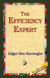 book cover of The Efficiency Expert by Edgar Rice Burroughs