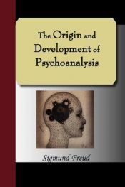 book cover of The origin and development of psychoanalysis by Sigmund Freud
