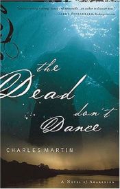 book cover of The Dead Don't Dance by Charles Martin