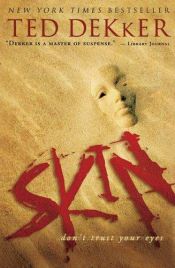 book cover of Skin by Ted Dekker