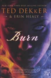 book cover of Burn AYAT 01 by Ted Dekker