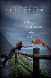 book cover of The Promises She Keeps by Erin Healy