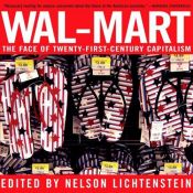 book cover of Wal-Mart: The Face of Twenty-First-Century Capitalism by Nelson Lichtenstein