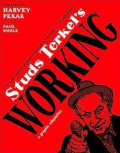 book cover of Studs Terkel's Working by Harvey Pekar