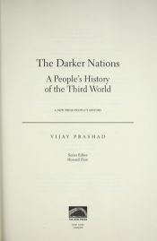 book cover of The Darker Nations: A People's History of the Third World (New Press People's History (Hardcover)) by Vijay Prashad