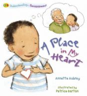 book cover of A Place in My Heart: Understanding Bereavement (Qeb Understanding) by Annette Aubrey