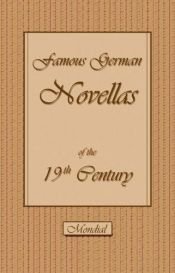 book cover of Famous German Novellas of the 19th Century (Immensee. Peter Schlemihl. Brigitta) by Theodor Storm