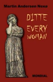 book cover of Ditte, Daughter of Man by Martin Andersen Nexø