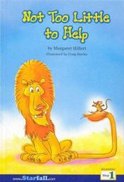 book cover of Not Too Little to Help (Reading, Step 1) by Margaret Hillert