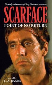 book cover of Scarface: Point of No Return by L. A. Banks