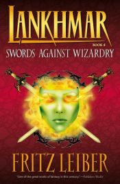 book cover of Swords Against Wizardry by פריץ לייבר