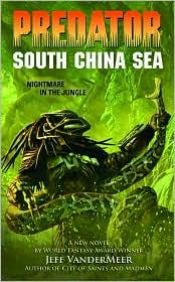book cover of Predator: The South China Sea by Jeff VanderMeer