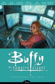 book cover of Buffy the Vampire Slayer: Season Eight - Vol. 5: Predators and Prey by Joss Whedon
