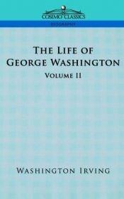book cover of Life of George Washington. part II Volume 13 of 15 by Washington Irving