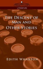 book cover of The Descent of Man and Other Stories by Edith Wharton