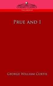book cover of Prue and I by George William Curtis