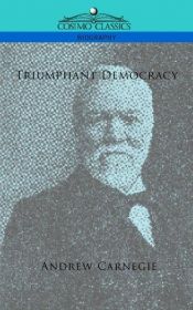 book cover of Triumphant Democracy by Andrew Carnegie