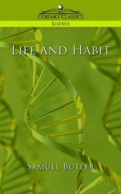 book cover of Life and Habit by Samuel Butler