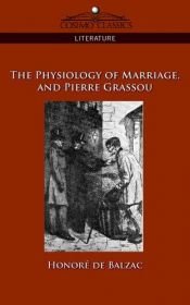 book cover of The Physiology of Marriage and Pierre Grassou by Honoré de Balzac