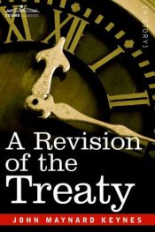 book cover of A revision of the Treaty being a sequel to The economic consequences of the peace by John Maynard Keynes