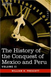 book cover of History of the Conquest of Mexico, Vol. II. by William H. Prescott