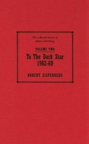 book cover of To The Dark Star by Robert Silverberg