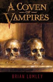 book cover of A Coven of Vampires by Brian Lumley