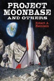 book cover of Project Moonbase and Others by Робърт Хайнлайн