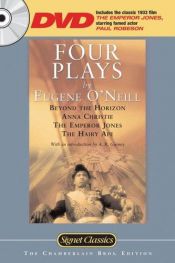 book cover of Four Plays by Eugene O'Neill: Anna Christie; The Hairy Ape; The Emperor Jones; Beyond the Horizon by יוג'ין או'ניל
