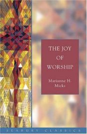 book cover of The joy of worship by Marianne H. Micks