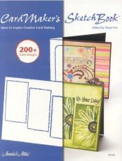 book cover of CardMaker's Sketch Book: Ideas to Inspire Creative Card Designs by Tanya Fox