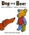 Dog and Bear (Neal Porter Books) (Boston Globe-Horn Book Award Winner-Best Picture Book)